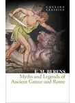 E. Berens - Myths and Legends of Ancient Greece and Rome