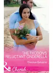 Therese Beharrie - The Tycoon's Reluctant Cinderella