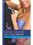 Nina Milne - How to Bag a Billionaire