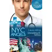 Постер книги NYC Angels: Unmasking Dr. Serious
