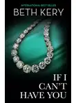 Beth Kery - If I Can't Have You