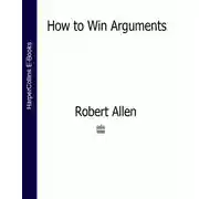 Постер книги How to Win Arguments