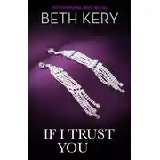 Постер книги If I Trust You