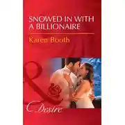 Постер книги Snowed In With A Billionaire