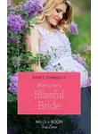 Stacy Connelly - How To Be A Blissful Bride
