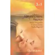 Постер книги Fortune's Heirs: Reunion: Her Good Fortune / A Tycoon in Texas / In a Texas Minute