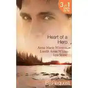 Постер книги Heart of a Hero: The Soldier's Seduction / The Heart of a Mercenary / Straight Through the Heart