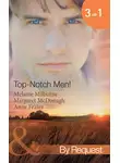 MELANIE MILBURNE - Top-Notch Men!: In Her Boss's Special Care