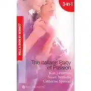 Постер книги The Italian's Baby of Passion: The Italian's Secret Baby / One-Night Baby / The Italian's Secret Child