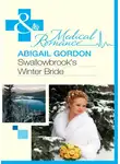 Abigail Gordon - Swallowbrook's Winter Bride