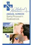 Abigail Gordon - Spring Proposal In Swallowbrook
