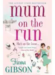 Фиона Гибсон - Mum On The Run