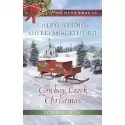 Постер книги Cowboy Creek Christmas: Mistletoe Reunion