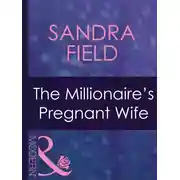 Постер книги The Millionaire's Pregnant Wife