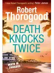 Роберт Торогуд - Death Knocks Twice