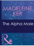 Madeleine Ker - The Alpha Male