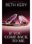 Beth Kery - If You Come Back To Me