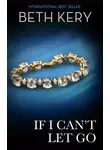 Beth Kery - If I Can't Let Go
