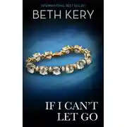Постер книги If I Can't Let Go