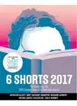 Ричард Ламберт - Six Shorts 2017: The finalists for the 2017 Sunday Times EFG Short Story Award