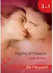 Anne Mather - Nights of  Passion: Mendez's Mistress / Bedded for the Italian's Pleasure / The Pregnancy Affair