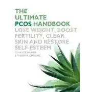 Постер книги The Ultimate PCOS Handbook: Lose weight, boost fertility, clear skin and restore self-esteem