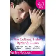 Постер книги The Coltons: Fisher, Ryder &amp; Quinn: Soldier's Secret Child