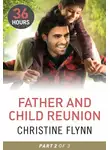 Christine Flynn - Father and Child Reunion Part 2