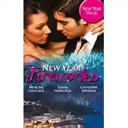 Постер книги New Year Fireworks: The Duke's New Year's Resolution / The Faithful Wife / Constantino's Pregnant Bride