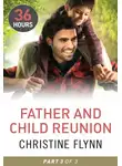 Christine Flynn - Father and Child Reunion Part 3