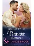 Andie Brock - Bound By His Desert Diamond