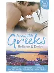 Кэрол Мортимер - Irresistible Greeks: Defiance and Desire: Defying Drakon / The Enigmatic Greek / Baby out of the Blue