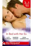 Нина Харрингтон - In Bed with Her Ex: Miss Prim and the Billionaire / Mardie and the City Surgeon / The Boy is Back in Town