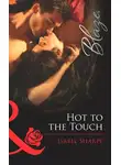 Isabel Sharpe - Hot to the Touch