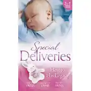 Постер книги Special Deliveries: Heir To His Legacy: Heir to a Desert Legacy