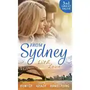 Постер книги From Sydney With Love: With This Fling... / Losing Control / The Girl He Never Noticed