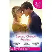 Постер книги Second Chance Proposal: A Man Without Mercy / Bring It On / Rancher to the Rescue