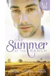 Rebecca Winters - One Summer At The Ranch: The Wyoming Cowboy / A Family for the Rugged Rancher / The Man Who Had Everything