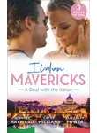 Кэтти Уильямс - Italian Mavericks: A Deal With The Italian: The Italian's Deal for I Do / A Pawn in the Playboy's Game / A Clash with Cannavaro