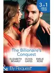 Elizabeth Bevarly - The Billionaire's Conquest: Caught in the Billionaire's Embrace / Billionaire, M.D. / Her Tycoon to Tame