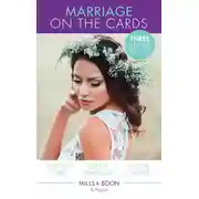 Постер книги Marriage On The Cards: Marry Me, Mackenzie! / A Proposal Worth Millions / Heart Surgeon, Hero...Husband?