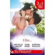 Постер книги I Do...: Her Accidental Engagement / A Bride's Tangled Vows