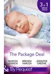 Jennifer Greene - The Package Deal: Nine Months to Change His Life / From Neighbours...to Newlyweds? / The Bonus Mum