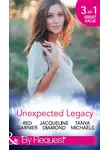 Ред Гарнье - Unexpected Legacy: Once Pregnant, Twice Shy / A Baby for the Doctor
