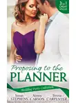 Susan Stephens - Wedding Party Collection: Proposing To The Planner: The Argentinian's Solace