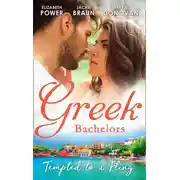 Постер книги Greek Bachelors: Tempted To A Fling: A Greek Escape / Greek for Beginners / My Sexy Greek Summer