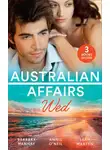 Annie O'Neil - Australian Affairs: Wed: Second Chance with Her Soldier / The Firefighter to Heal Her Heart / Wedding at Sunday Creek