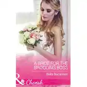 Постер книги A Bride For The Brooding Boss
