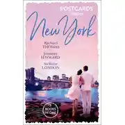 Постер книги Postcards From New York: A Child Claimed by Gold / A Debt Paid in the Marriage Bed / A Dangerously Sexy Secret