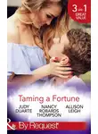 Allison Leigh - Taming A Fortune: A House Full of Fortunes!